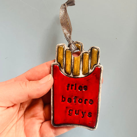 Fries Before Guys Ornament Preorder